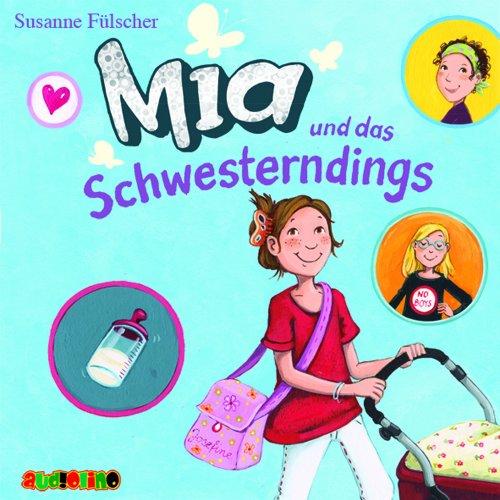 Mia und das Schwesterndings