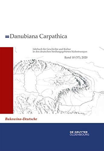 2020: Bukowina-Deutsche. Erfindungen, Erfahrungen und Erzählungen einer (imaginierten) Gemeinschaft seit 1775 (Danubiana Carpathica)