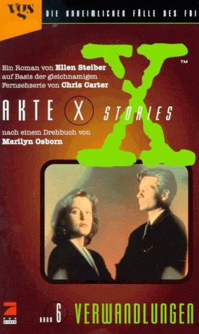 Akte X Stories, Die unheimlichen Fälle des FBI, Bd.6, Verwandlungen