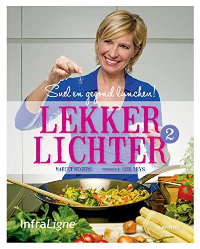 Lekker lichter!: Snel en gezond lunchen!