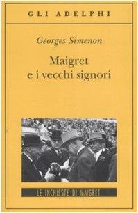 Maigret e i vecchi signori