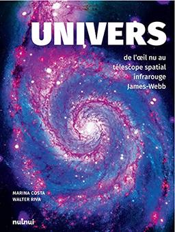 Univers : de l'oeil nu au télescope spatial infrarouge James-Webb