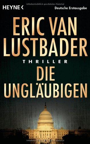 Die Ungläubigen: Thriller