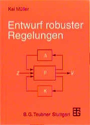 Entwurf robuster Regelungen.