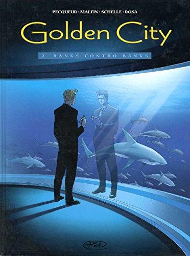 Golden city. Banks contro banks (Vol. 2)