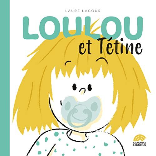 Loulou et Tétine