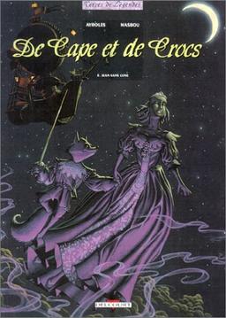 De cape et de crocs. Vol. 5. Jean sans lune