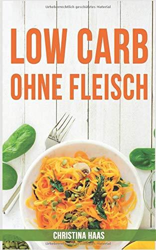 Low Carb ohne Fleisch