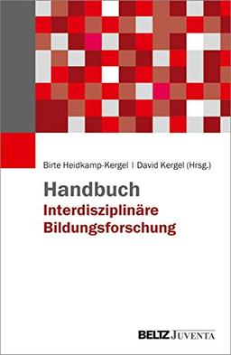 Handbuch Interdisziplinäre Bildungsforschung