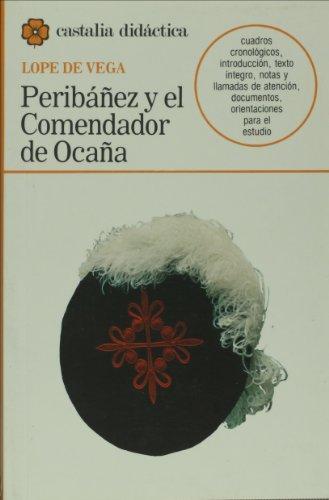 Peribáñez y el Comendador de Ocaña (CASTALIA DIDACTICA. C/C., Band 10)