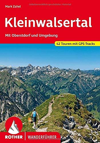 Kleinwalsertal: Mit Oberstdorf und Umgebung. 42 Touren mit GPS-Tracks (Rother Wanderführer)