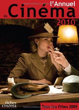 L'annuel du cinéma 2010 : tous les films 2009