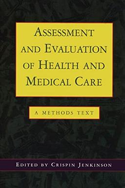 Assessment And Evaluation Of Health And Medical Care