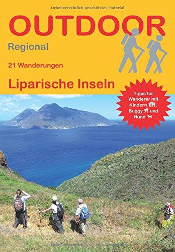 Liparische Inseln: 21 Wanderungen Liparische Inseln