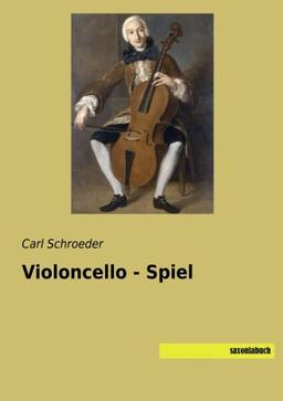 Violoncello - Spiel