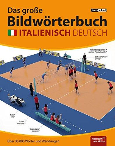 JOURIST Das große Bildwörterbuch Italienisch-Deutsch: 35.000 Wörter und Wendungen