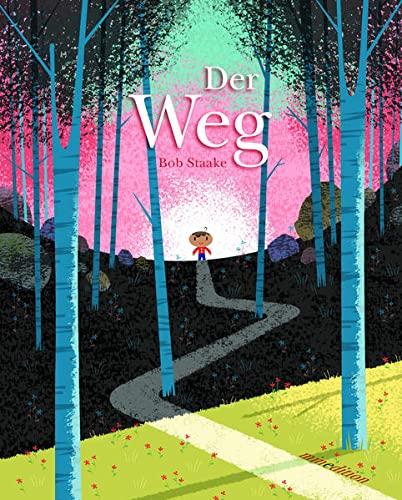 Der Weg: Bilderbuch