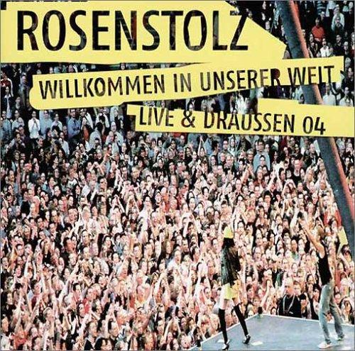 Rosenstolz - Willkommen in unserer Welt [Special Edition] [Special Edition]