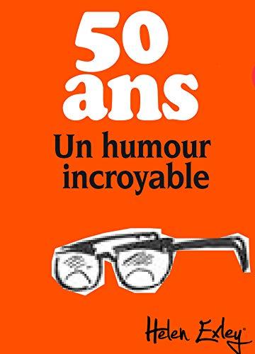 50 + : rire de la vie !