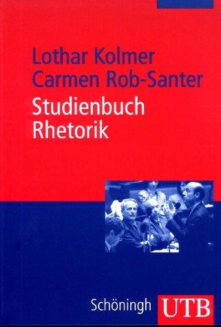 Studienbuch Rhetorik (Uni-Taschenbücher M)