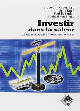 Investir dans la valeur : de Benjamin Graham à Warren Buffett et au-delà