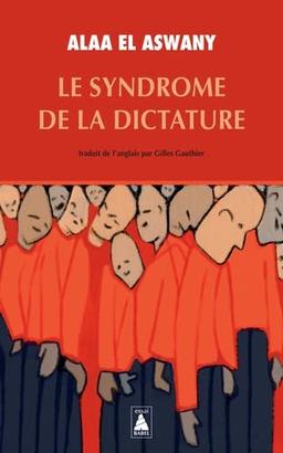 Le syndrome de la dictature