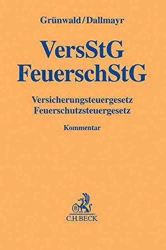 Versicherungsteuergesetz, Feuerschutzsteuergesetz: mit Verfahrensrecht