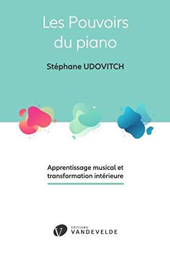 Les pouvoirs du piano : apprentissage musical et transformation intérieure