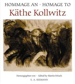 Hommage an Käthe Kollwitz: Texte in Deutsch und Englisch