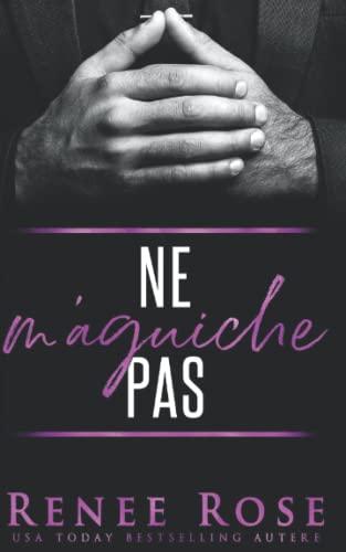 Ne m’Aguiche Pas (Made Men, Band 1)