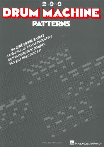 Two Hundred Drum Machine Patterns: 200 Drum Machine Patterns