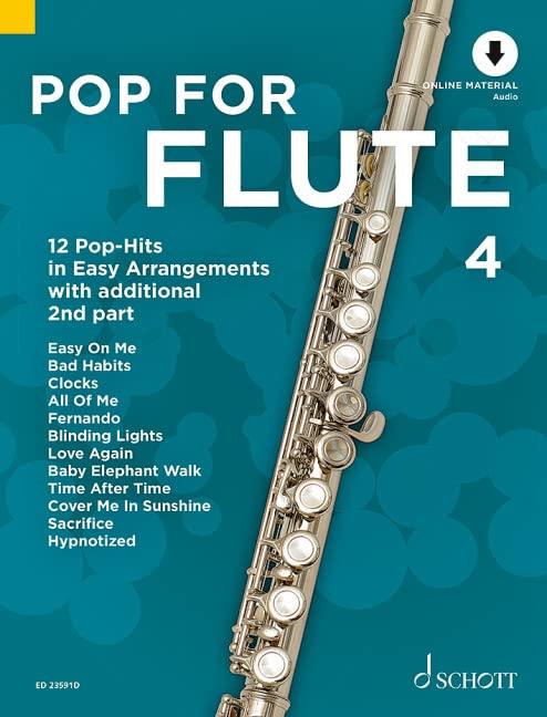 Pop For Flute 4: 12 Pop-Hits in Easy Arrangements zusätzlich mit 2. Stimme. Band 4. 1-2 Flöten. (Pop for Flute, Band 4)