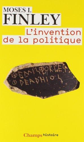 L'Invention de la politique : démocratie et politique en Grèce et dans la Rome républicaine