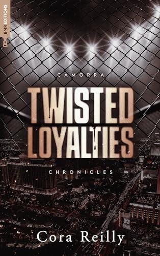 Camorra chronicles. Vol. 1. Twisted loyalties