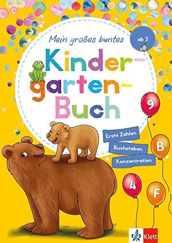 Klett Mein großes buntes Kindergarten-Buch: Erste Zahlen, Buchstaben, Konzentration: Kindergarten ab 3 Jahren