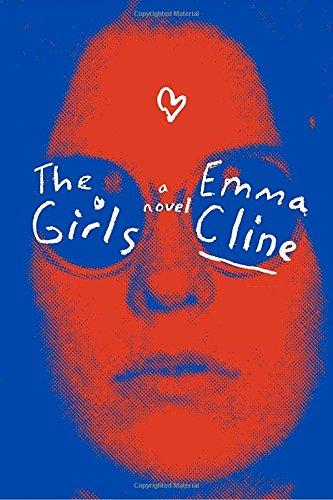 The Girls: A Novel