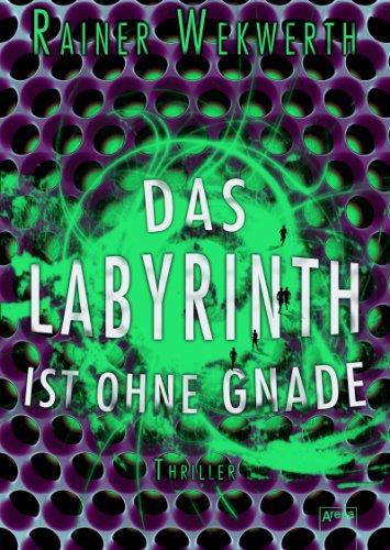 Das Labyrinth ist ohne Gnade