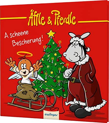 Äffle & Pferdle: A scheene Bescherung!: Weihnachten in Schwaben