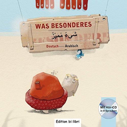 Was Besonderes: Kinderbuch Deutsch-Arabisch mit Audio-CD in acht Sprachen