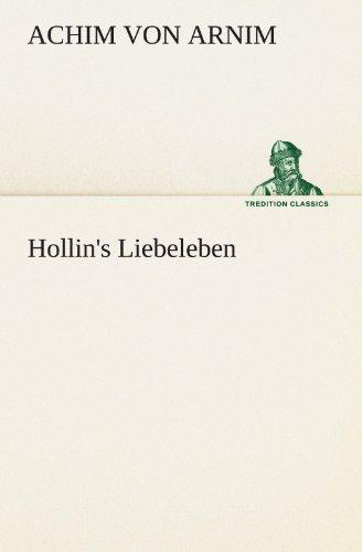 Hollin's Liebeleben (TREDITION CLASSICS)