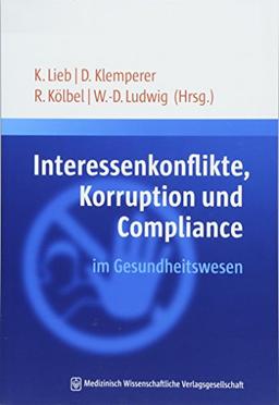 Interessenkonflikte, Korruption und Compliance im Gesundheitswesen