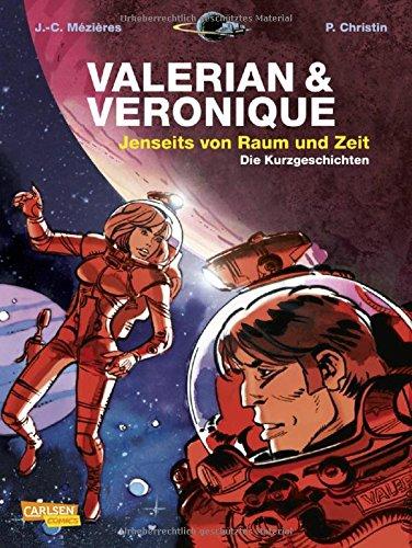 Valerian und Veronique Gesamtausgabe 8: Jenseits von Raum und Zeit - Die Kurzgeschichten