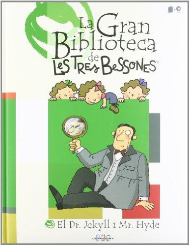 Les Tres Bessones i el Dr. Jekyll i Mr. Hyde (La Gran Biblioteca de Les Tres Bessones, Band 11)