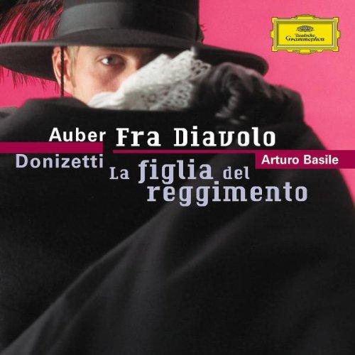 Auber: Fra Diavolo / Donizetti: La Figlia Del Reggimento