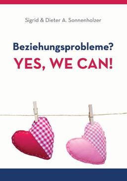 Beziehungsprobleme? Yes, we can!