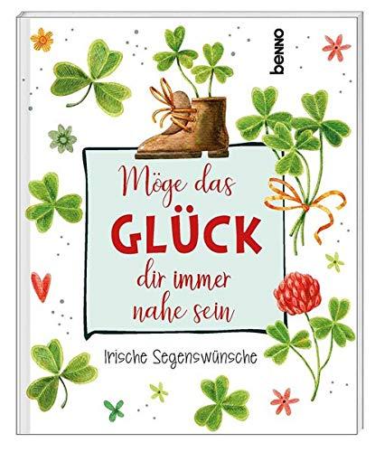 Geschenkheft »Möge das Glück dir immer nahe sein«: Irische Segenswünsche