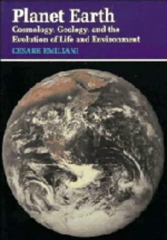 Planet Earth: Cosmology, Geology, and the Evolution of Life and Environment