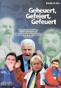 Geheuert, Gefeiert, Gefeuert