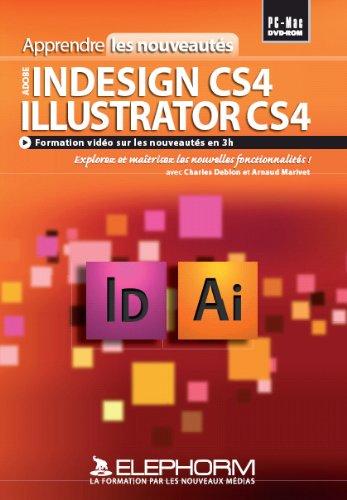 Apprendre les nouveautés Adobe Indesign CS4 Illustrator CS4