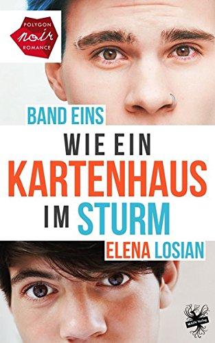 Wie ein Kartenhaus im Sturm: Band 1